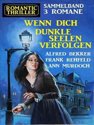 cover image of Wenn dich dunkle Seelen verfolgen